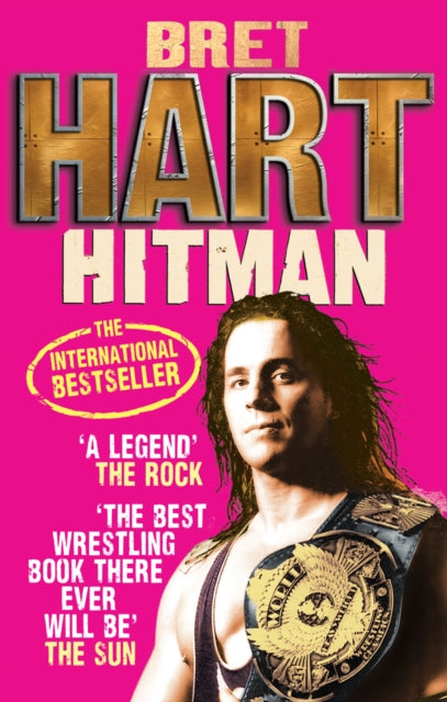 Hitman : My Real Life in the Cartoon World of Wrestling (ISBN: 9780091932862)