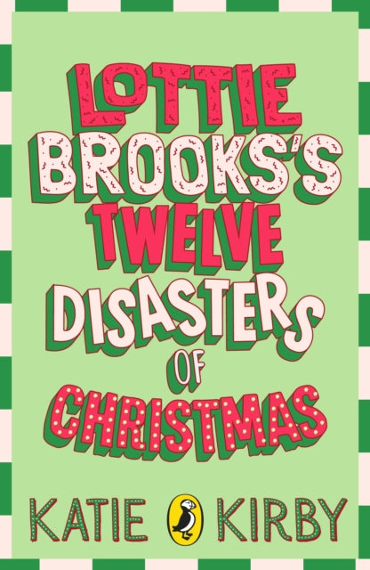 Lottie Brooks’s Twelve Disasters of Christmas (ISBN: 9780241769416)