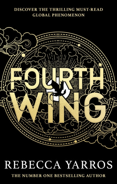 Fourth Wing : DISCOVER THE GLOBAL PHENOMENON THAT EVERYONE CAN'T STOP TALKING ABOUT! (ISBN: 9780349437019)