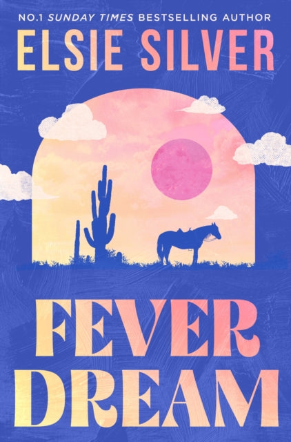 Fever Dream : DISCOVER THE BRAND NEW SMALL TOWN ROMANCE SERIES FROM THE NO.1 SUNDAY TIMES BESTSELLING AUTHOR (ISBN: 9780349446028)