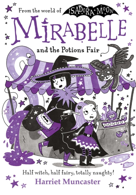 Mirabelle and the Potions Fair: Magic and mischief from the bestselling creator of Isadora Moon! (ISBN: 9781382073264)