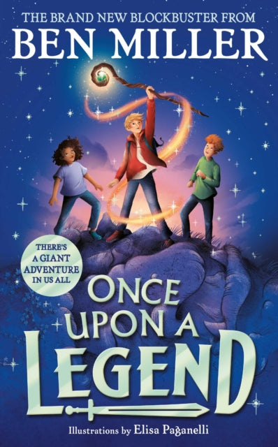 Once Upon a Legend : a blockbuster adventure from the author of The Day I Fell into a Fairytale (ISBN: 9781398515871)