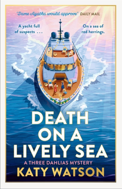 Death on a Lively Sea : A deliciously witty and escapist cosy murder mystery (ISBN: 9781408720493)