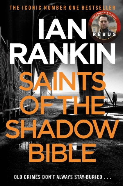 Saints of the Shadow Bible : The number one bestselling series that inspired BBC One’s REBUS (ISBN: 9781409128847)