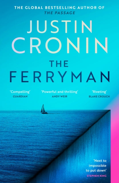 The Ferryman : The Brand New Epic from the Visionary Author of The Passage Trilogy (ISBN: 9781409182092)