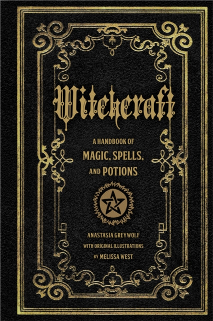Witchcraft : A Handbook of Magic Spells and Potions Volume 1 (ISBN: 9781577151241)