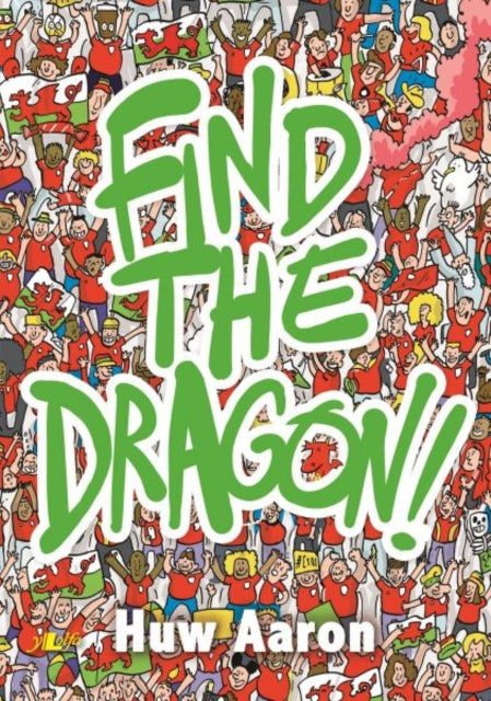 Find the Dragon! (ISBN: 9781784617172)