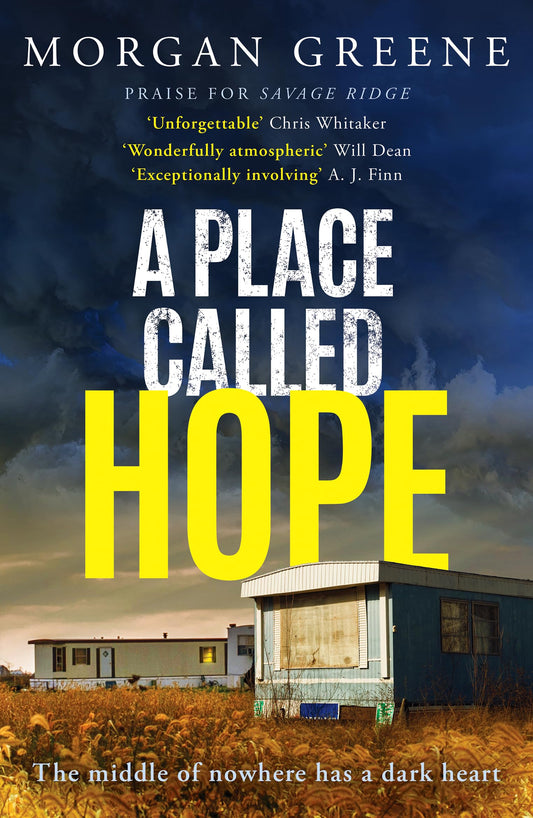 A Place Called Hope : An utterly compelling, evocative small-town crime thriller [Signed Copy]