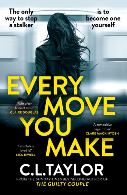 Every Move You Make [Signed Copy]