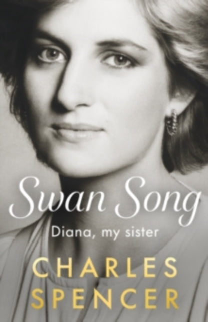 Swan Song : Diana, my sister (ISBN: 9780241825594)