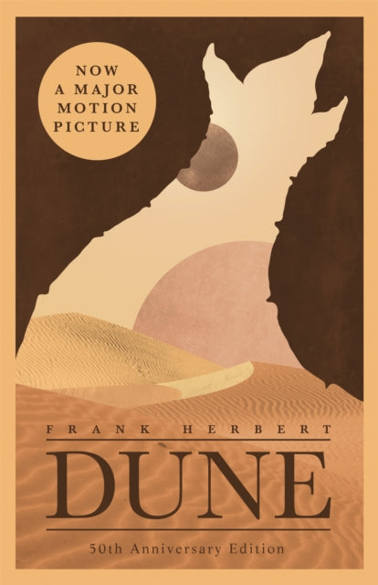 Dune : The bestselling book which inspired Denis Villeneuve's major blockbuster movies Dune: Part One and Dune: Part Two (ISBN: 9780340960196)
