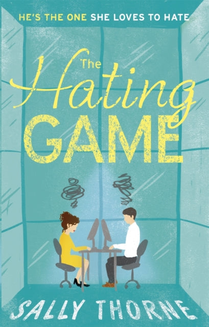 The Hating Game : the TikTok sensation! The perfect enemies to lovers romcom (ISBN: 9780349414263)