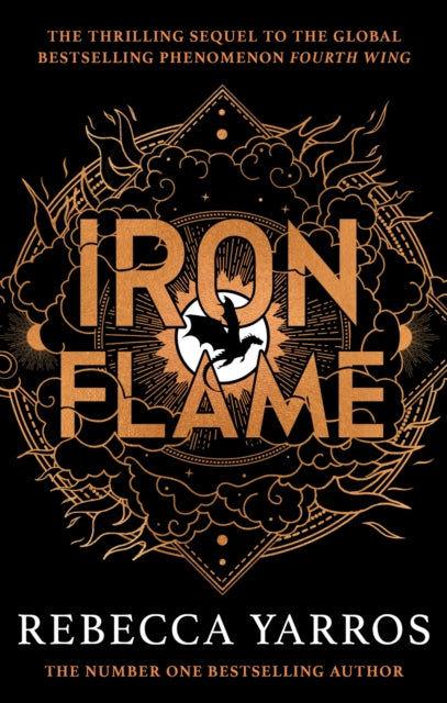 Iron Flame : DISCOVER THE GLOBAL PHENOMENON THAT EVERYONE CAN'T STOP TALKING ABOUT! (ISBN: 9780349437057)