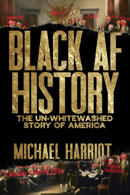 Black AF History : The Un-Whitewashed Story of America (ISBN: 9780358439165)