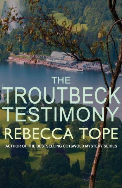 The Troutbeck Testimony : The evocative English cosy crime series (ISBN: 9780749022709)
