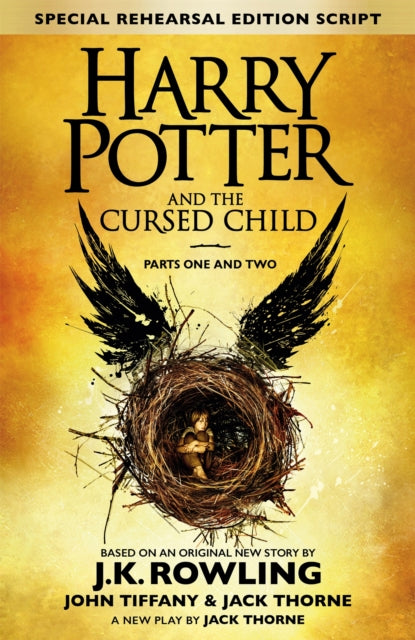 Harry Potter and the Cursed Child - Parts One and Two (Special Rehearsal Edition) : The Official Script Book of the Original West End Production (ISBN: 9780751565355)