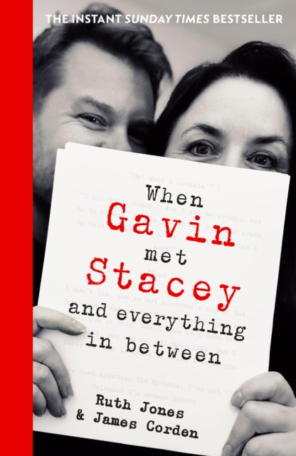 When Gavin Met Stacey and Everything in Between : A Story of Love and Friendship (ISBN: 9780857507440)