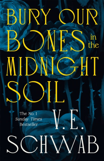 Bury Our Bones in the Midnight Soil (ISBN: 9781035064649)