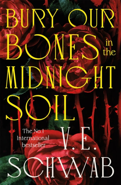 Bury Our Bones in the Midnight Soil (ISBN: 9781035064663)
