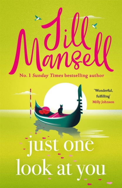 Just One Look At You : 'There is nothing like a Jill Mansell book to make the world feel better' Milly Johnson (ISBN: 9781035410057)