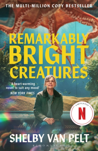 Remarkably Bright Creatures : ‘That Octopus Book’, the international bestseller, now a major Netflix film (ISBN: 9781037204982)