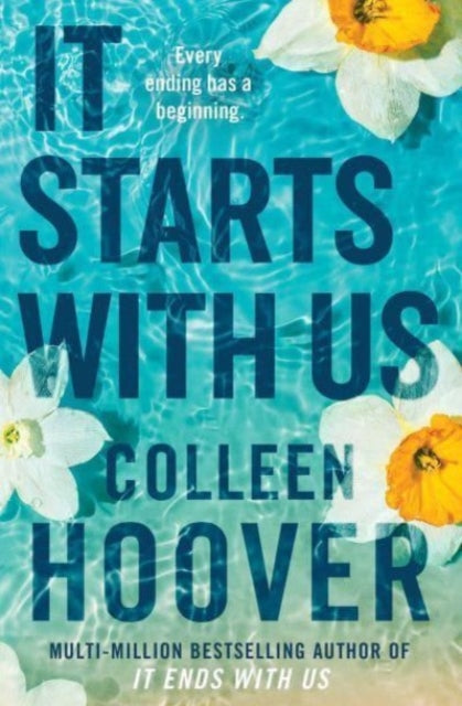 It Starts with Us : the highly anticipated sequel to IT ENDS WITH US (ISBN: 9781398518209)