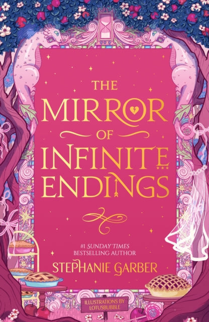 The Mirror of Infinite Endings : The highly anticipated return to the No. 1 Sunday Times bestselling Once Upon a Broken Heart series and the epic love story of Jacks and Evangeline (ISBN: 9781399641760)