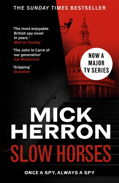 Slow Horses : The bestselling thrillers that inspired the hit Apple TV+ show Slow Horses (Slough House Thriller 1) (ISBN: 9781399803052)