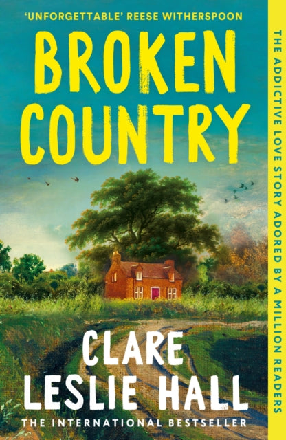 Broken Country : THE MOST ADDICTIVE LOVE STORY OF THE YEAR - THE MILLION-COPY BESTSELLER (ISBN: 9781399820431)