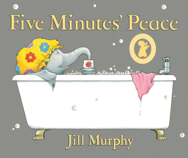Five Minutes' Peace : A beloved classic and funny, heartwarming picture book story about a busy elephant mum and her children – perfect for mums, toddlers, kids age 3,4,5,6,7 (ISBN: 9781406361902)