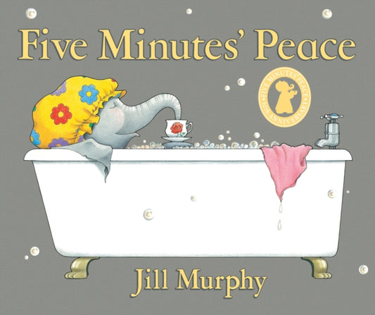 Five Minutes' Peace : A beloved classic and funny, heartwarming picture book story about a busy elephant mum and her children – perfect for mums, toddlers, kids age 3,4,5,6,7 (ISBN: 9781406361902)