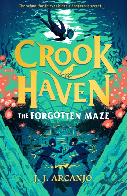 Crookhaven: The Forgotten Maze : Book 2: Now a BBC Television series! (ISBN: 9781444965759)