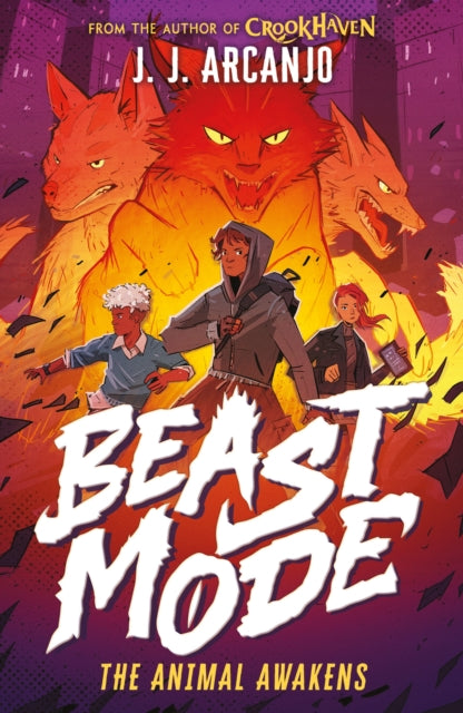 Beast Mode: The Animal Awakens : From the author of Crookhaven (ISBN: 9781444984361)