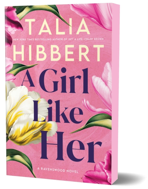 A Girl Like Her : A Grumpy x Sunshine Romance (Ravenswood Book 1) (ISBN: 9781464277245)