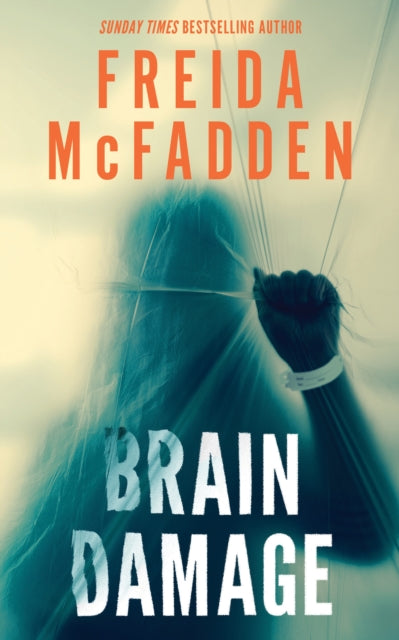 Brain Damage : A Page-Turning Psychological Thriller from the Bestselling Author of The Housemaid (ISBN: 9781464298547)
