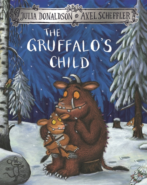 The Gruffalo's Child (ISBN: 9781509804764)
