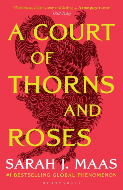 A Court of Thorns and Roses : Enter the EPIC fantasy worlds of Sarah J Maas with the breath-taking first book in the GLOBALLY BESTSELLING ACOTAR series (ISBN: 9781526605399)