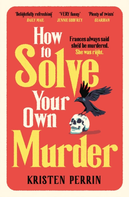 How To Solve Your Own Murder (ISBN: 9781529430073)