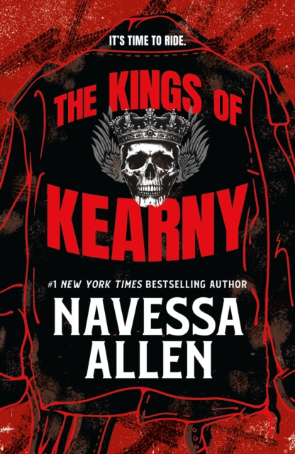 The Kings of Kearny : the steamy motorcycle club romance from the bestselling author of Lights Out (ISBN: 9781529452716)