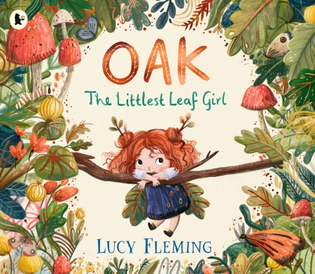 Oak, the Littlest Leaf Girl : A perfect cosy bedtime story for kids aged 3-5 all about family, finding your courage and the magic of the seasons! (ISBN: 9781529523201)