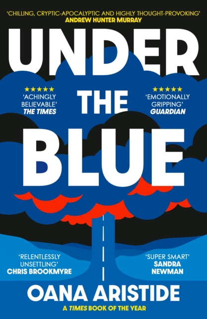 Under the Blue : Shortlisted for the 2023 ASLE-UKI Book Prize (ISBN: 9781788165846)
