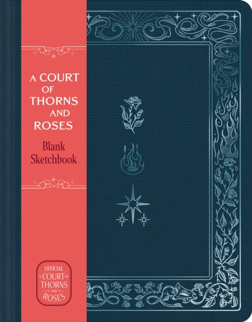 A Court of Thorns and Roses Official Sketchbook (Flowers, Flames, and Stars) : From the ACOTAR Collection (ISBN: 9781797249773)