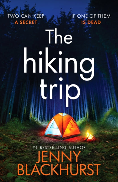 The Hiking Trip : An unforgettable must-read psychological thriller (ISBN: 9781800329287)
