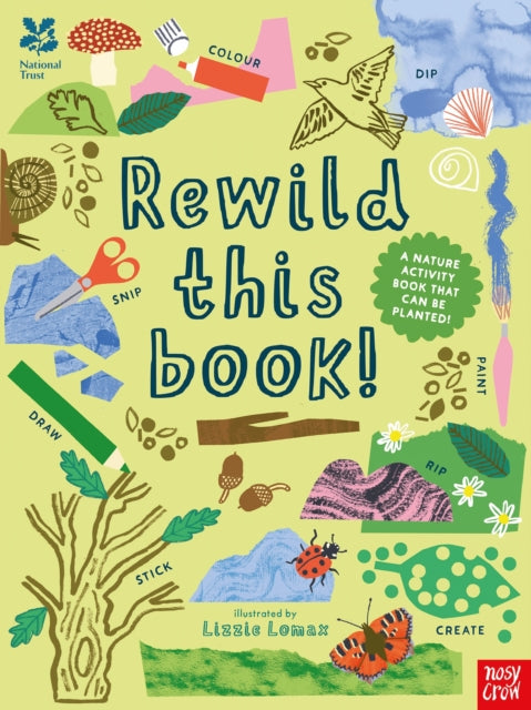 National Trust: Rewild This Book : A nature activity book that can be planted! (ISBN: 9781805134213)