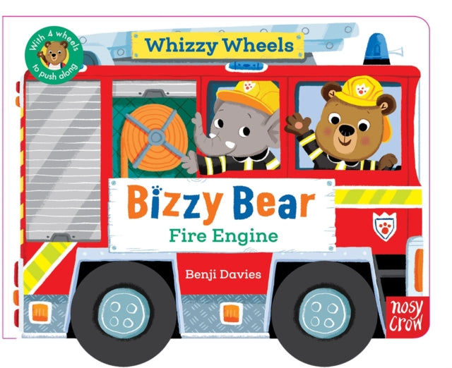 Bizzy Bear Whizzy Wheels: Fire Engine : with 4 moving wheels! (ISBN: 9781805135364)