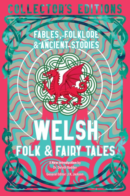 Welsh Folk & Fairy Tales : Fables, Folklore & Ancient Stories (ISBN: 9781835622599)