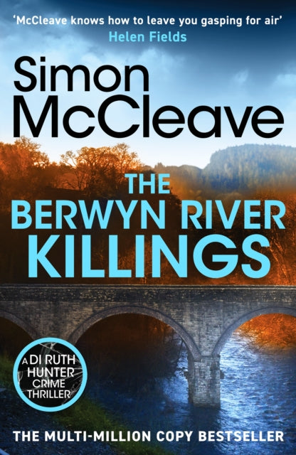 The Berwyn River Killings : An addictive and gripping crime thriller from the iconic Welsh bestselling author (ISBN: 9781835981788)