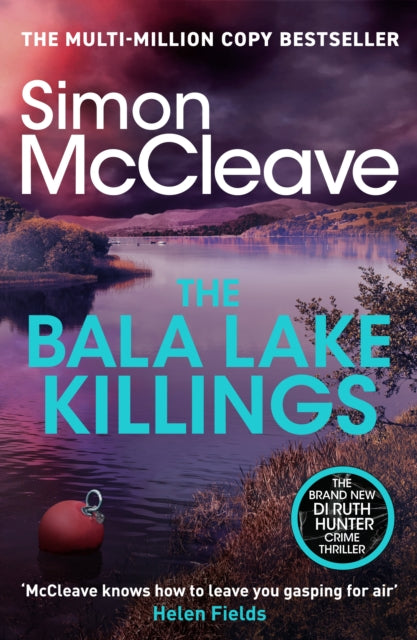 The Bala Lake Killings : A Snowdonia Murder Mystery (ISBN: 9781835981825)