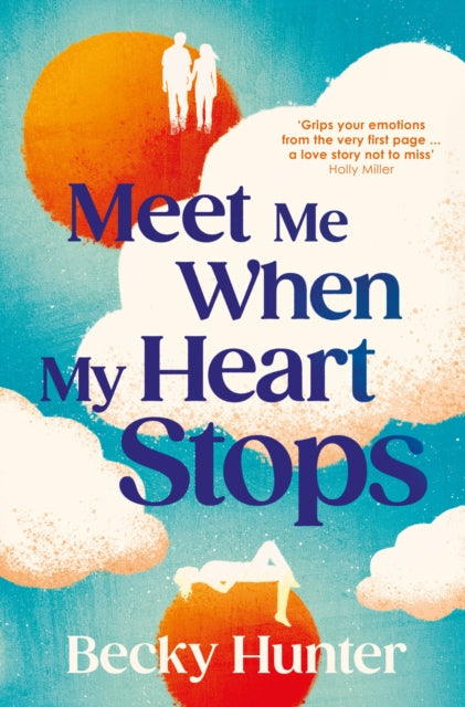 Meet Me When My Heart Stops [Signed Copy]
