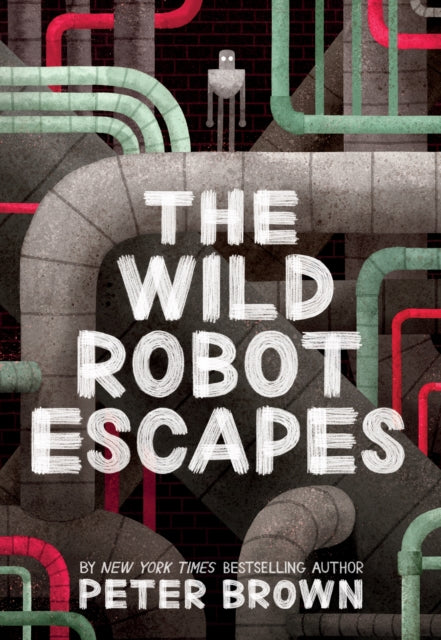 The Wild Robot Escapes (The Wild Robot 2) (ISBN: 9781848127517)